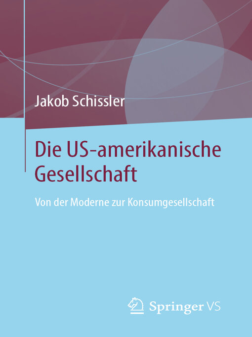 Title details for Die US-amerikanische Gesellschaft by Jakob Schissler - Available